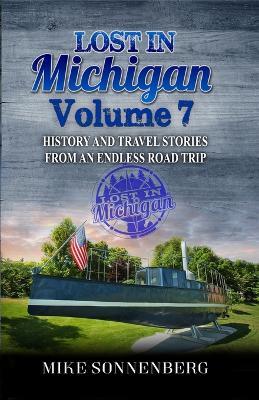 Lost In Michigan Volume 7 - Mike Sonnenberg - cover