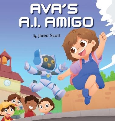 Ava's A.I. Amigo - Jared Scott - cover