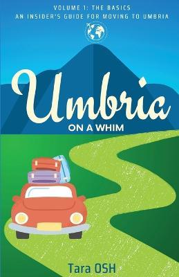 Umbria on a Whim - Tara Osh - cover