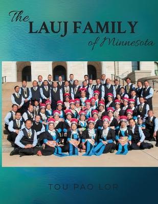 The Lauj Family of Minnesota - Tou Pao Lor - cover