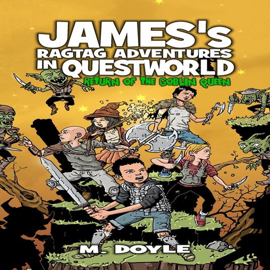 James's Ragtag Adventures in Questworld