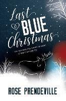 Last Blue Christmas - Rose Prendeville - cover