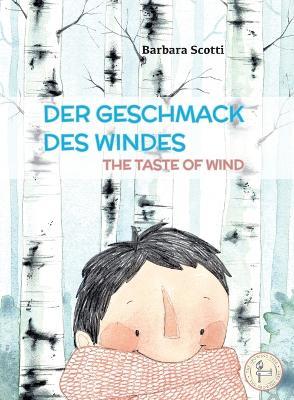 Des geschmack des windes. The taste of wind. Ediz. tedesca e inglese - Barbara Scotti - copertina