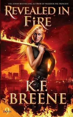 Revealed in Fire - K F Breene - cover