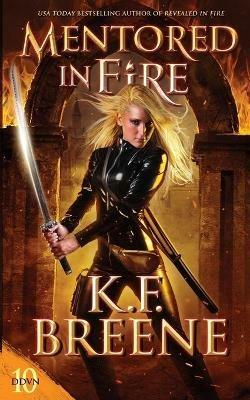 Mentored in Fire - K F Breene - cover