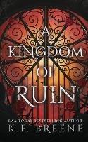 A Kingdom of Ruin - K F Breene - cover