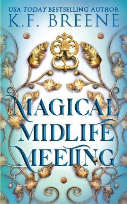 Magical Midlife Meeting - K F Breene - cover