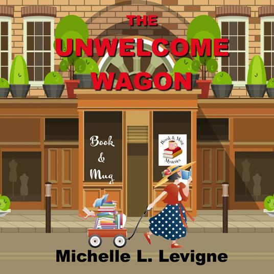 Unwelcome Wagon, The