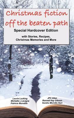 Christmas Fiction Off the Beaten Path - Jpc Allen,Laurie Lucking,Patricia Meredith - cover