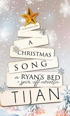 A Christmas Song (Hardcover): A Ryan's Bed Holiday Novella - Tijan - cover