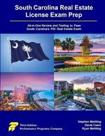 South Carolina Real Estate License Exam Prep: All-in-One Review and Testing to Pass South Carolina's PSI Real Estate Exam