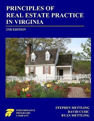 Principles of Real Estate Practice in Virginia: Second Edition - Stephen Mettling,David Cusic,Ryan Mettling - cover