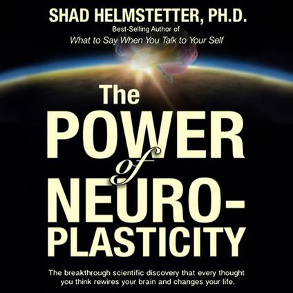 The Power of Neuroplasticity