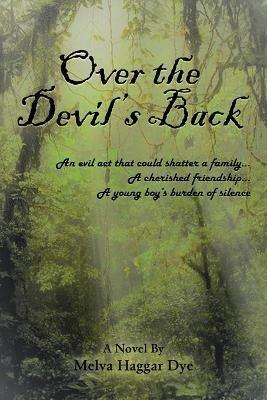 Over the Devil's Back - Melva Haggar Dye - cover