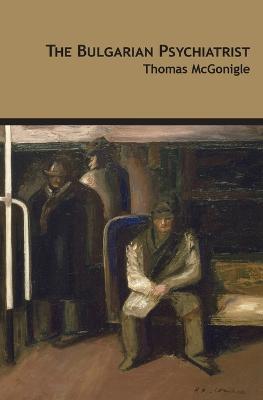 The Bulgarian Psychiatrist - Thomas McGonigle - cover