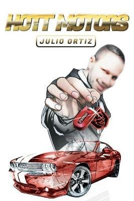 Hott Motors - Julio Ortiz - cover