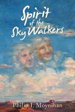 Spirit of the Sky Walkers