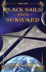 Black Sails to Sunward