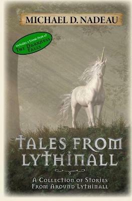 Tales From Lythinall: A Collection of Stories from Around Lythinall - Michael D Nadeau - cover