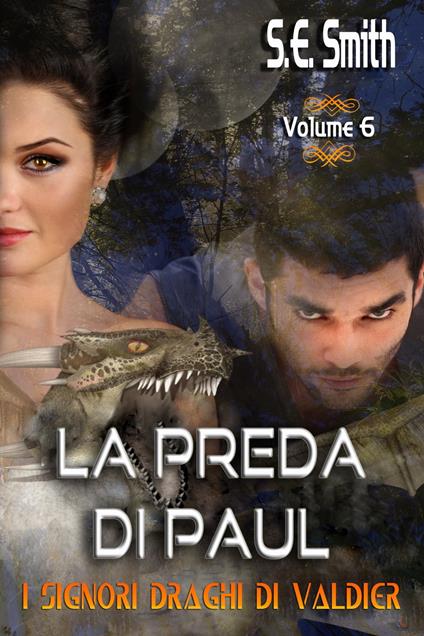 La preda di Paul - S. E. Smith - ebook