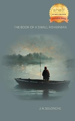 The Book of a Small Fisherman - J R Solonche - cover