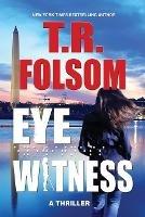 Eyewitness: A Thriller