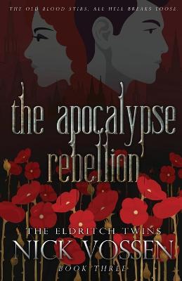 The Apocalypse Rebellion - Nick Vossen - cover
