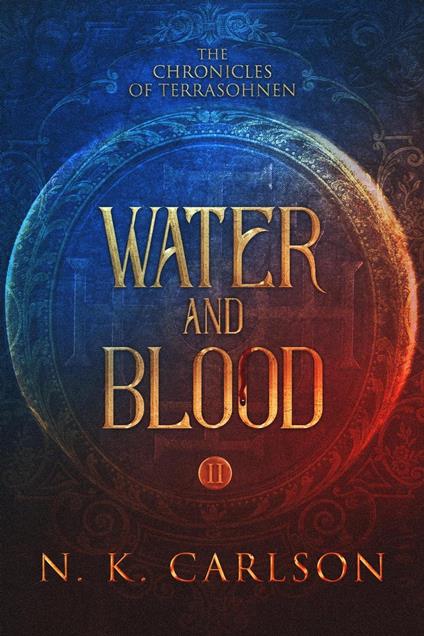 Water and Blood - N. K. Carlson - ebook