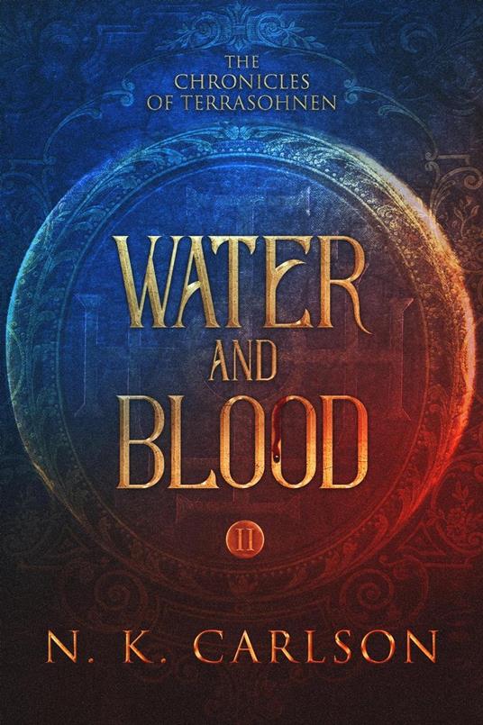 Water and Blood - N. K. Carlson - ebook