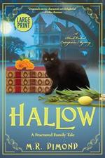 Hallow: A Fractured Family Tale