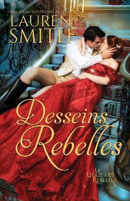 Desseins rebelles - Lauren Smith - cover