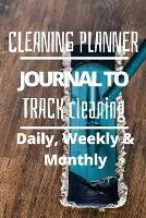 Daily, Weekly and Monthly Cleaning Planner - Pick Me Read Me Press - cover