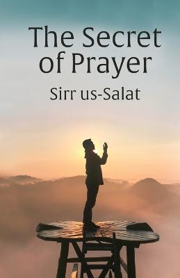 The Secret of Prayer: Sirr us-Salat - Khomeini - cover