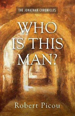Who Is This Man? - Robert Picou - cover