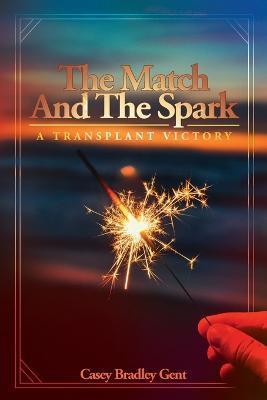 The Match And The Spark - Casey Bradley Gent - cover