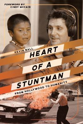 Heart of a Stuntman - Kevin Ball - cover