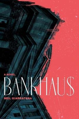 Bankhaus - Neil Giarratana - cover