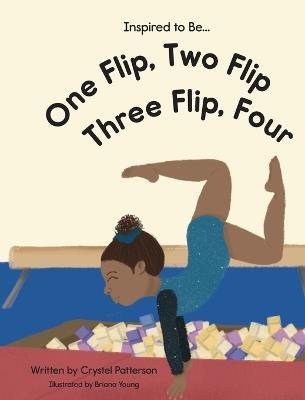 One Flip, Two Flip, Three Flip, Four - Crystel Patterson - cover