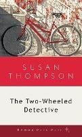 The Two-Wheeled Detective - Susan Thompson - cover