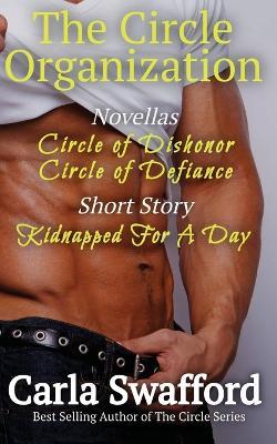 The Circle Organization Novellas and Short Story - Carla Swafford - cover