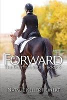 Forward (The Eventing Series - Book 5) - Natalie Keller Reinert - cover