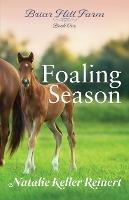 Foaling Season - Natalie Keller Reinert - cover