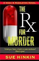 The Rx For Murder - Sue Hinkin - cover