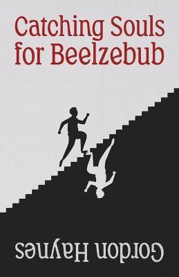 Catching Souls for Beelzebub - Gordon Haynes - cover