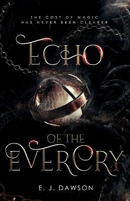 Echo of the Evercry - E J Dawson - cover