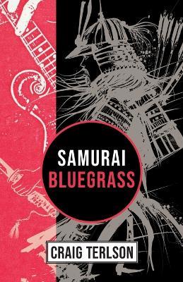 Samurai Bluegrass - Craig Terlson - cover