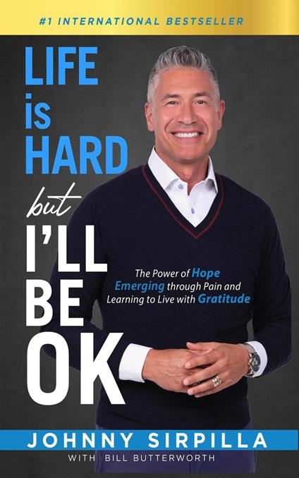 Life is Hard but I’ll Be OK: The Power of Hope Emerging through Pain and Learning to Live with Gratitude