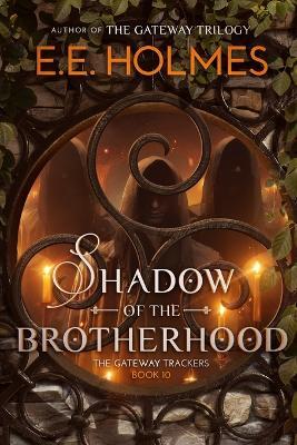 Shadow of the Brotherhood - E E Holmes - cover