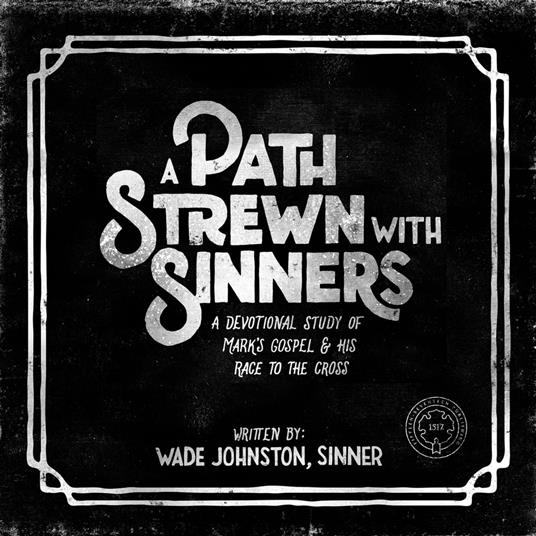 A Path Stewn With Sinners