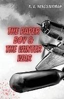 The Paper Boy & The Winter War - R E Hengsterman - cover